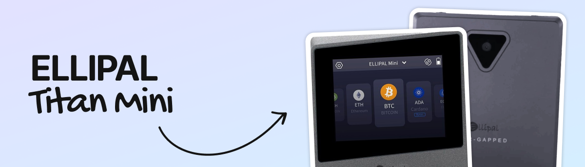 Ellipal Titan Mini is a smaller, more affordable version of the Titan series