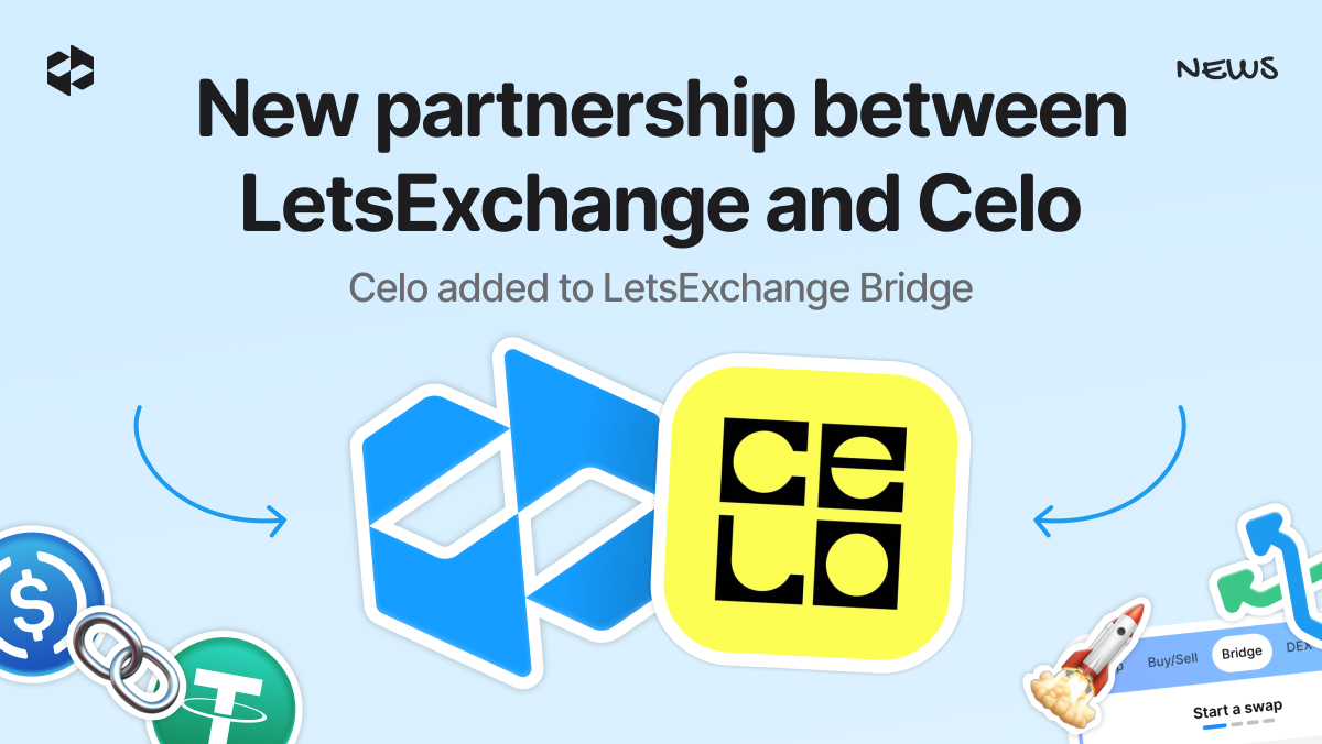 LetsExchange now supports Celo, integrating native USDT and USDC to its Bridge